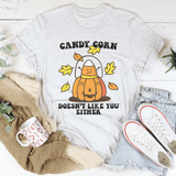 Candy Corn Doesn't Like You Either Tee Peachy Sunday T-Shirt