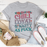 Chill Loyal & Nasty AF Tee Peachy Sunday T-Shirt