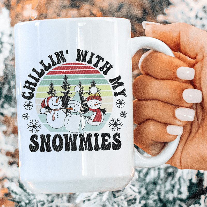 Chillin' With My Snowmies Ceramic Mug 15 oz White / One Size CustomCat Drinkware T-Shirt