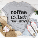 Coffee Cats & Crime Shows Tee Peachy Sunday T-Shirt