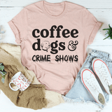 Coffee Dogs & Crime Shows Tee Heather Prism Peach / S Peachy Sunday T-Shirt