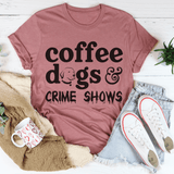 Coffee Dogs & Crime Shows Tee Mauve / S Peachy Sunday T-Shirt