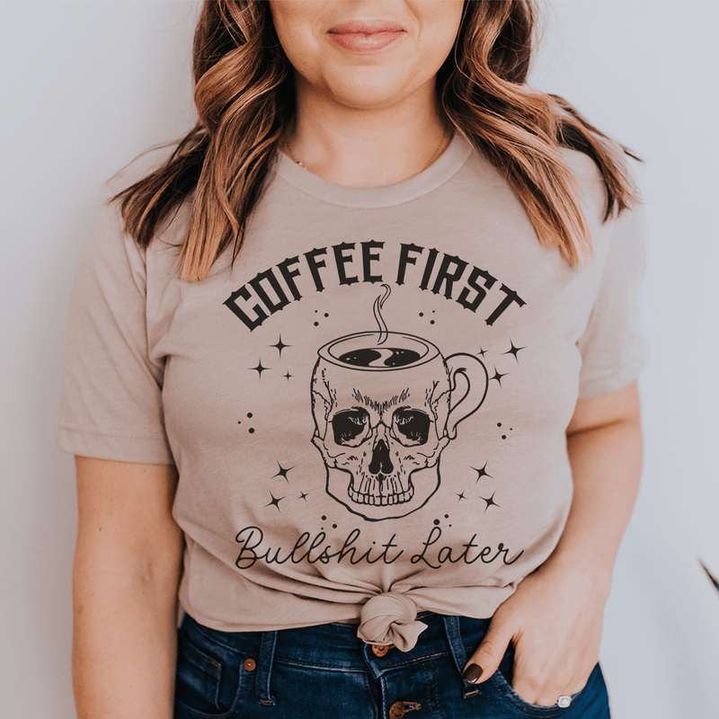 Coffee First Your BS Tee Tan / S Peachy Sunday T-Shirt