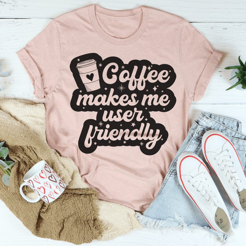 Coffee Makes Me User Friendly Tee Heather Prism Peach / S Peachy Sunday T-Shirt