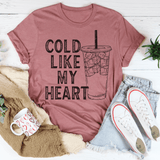 Cold Like My Heart Tee Mauve / S Peachy Sunday T-Shirt