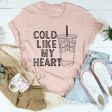 Cold Like My Heart Tee Peachy Sunday T-Shirt