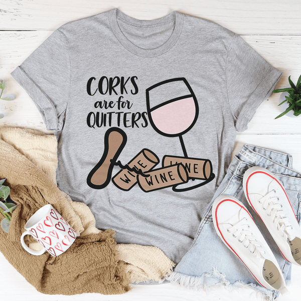 Corks Are For Quitters Tee Athletic Heather / S Peachy Sunday T-Shirt