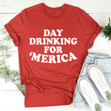 Day Drinking For Merica Tee Red / S Peachy Sunday T-Shirt