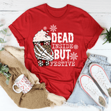 Dead Inside But Festive Tee Red / S Peachy Sunday T-Shirt