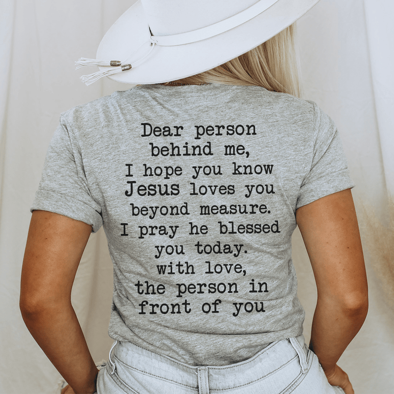 Dear Person Behind Me Jesus Loves You Tee Athletic Heather / S Peachy Sunday T-Shirt