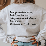 Dear Person Behind Me Sweatshirt Sport Grey / S Peachy Sunday T-Shirt