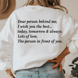 Dear Person Behind Me Sweatshirt White / S Peachy Sunday T-Shirt