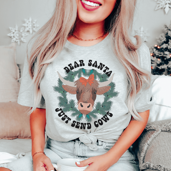 Dear Santa Just Send Cows Tee Peachy Sunday T-Shirt