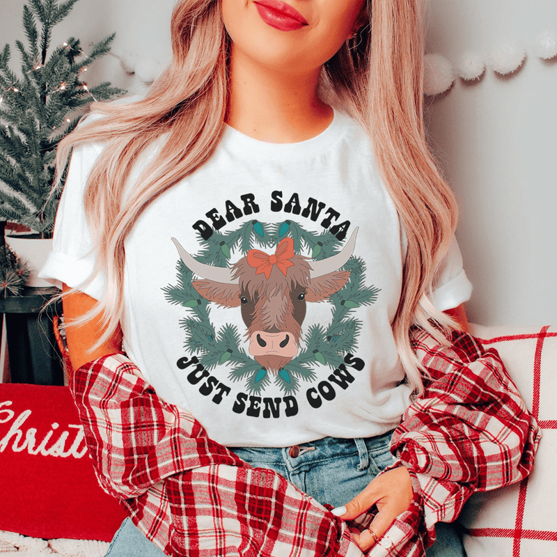 Dear Santa Just Send Cows Tee Peachy Sunday T-Shirt