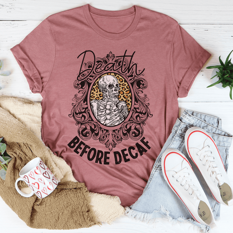Death Before Decaf Tee Mauve / S Peachy Sunday T-Shirt