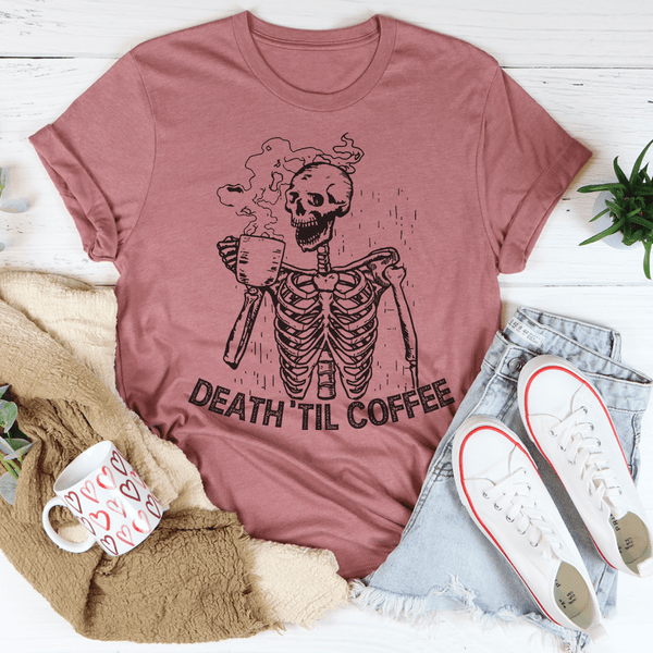 Death 'Til Coffee Mauve / M Peachy Sunday T-Shirt