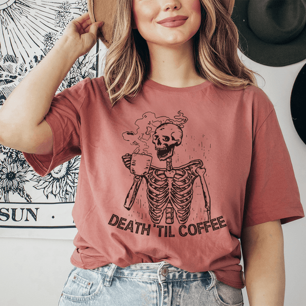 Death 'Til Coffee Mauve / S Peachy Sunday T-Shirt