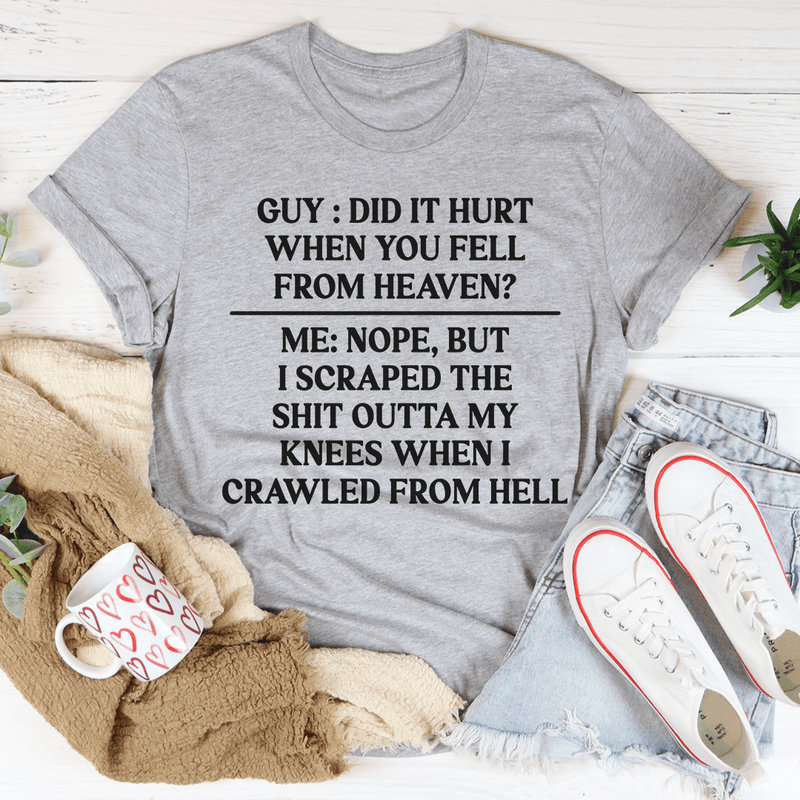 Did It Hurt When You Fell From Heaven Athletic Heather / S Peachy Sunday T-Shirt
