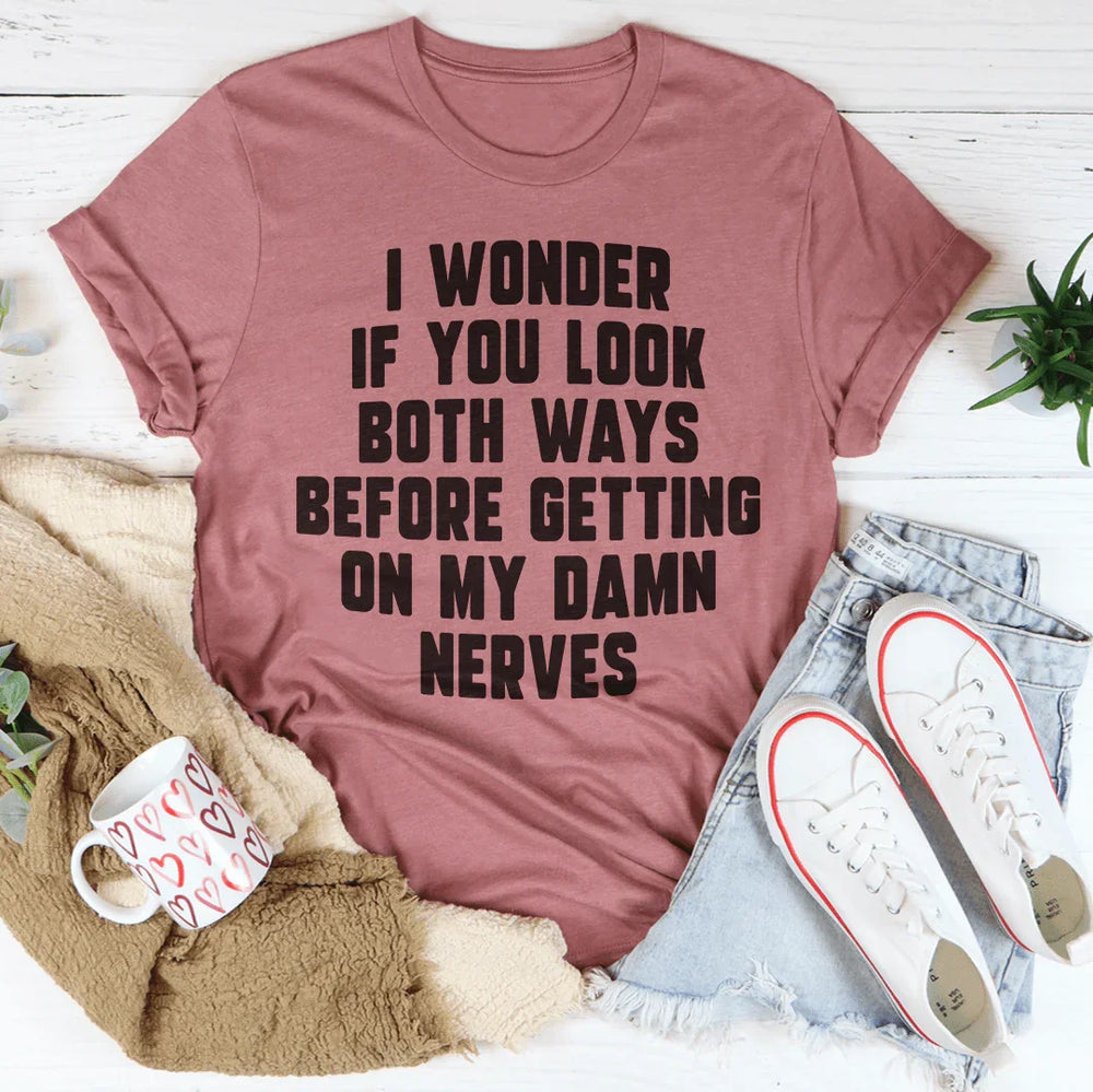 I Wonder If You Look Both Ways Sweatshirt