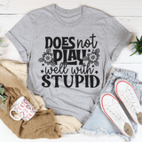 Does Not Play Well With Stupid Tee Athletic Heather / S Peachy Sunday T-Shirt