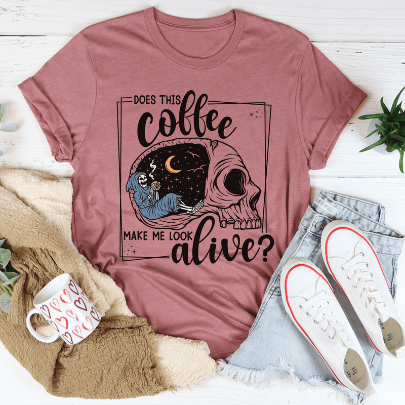 Does This Coffee Makes Me Look Alive Cozy Skull Tee Mauve / S Peachy Sunday T-Shirt