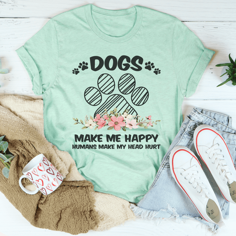 Dogs Make Me Happy Tee Heather Mint / S Peachy Sunday T-Shirt