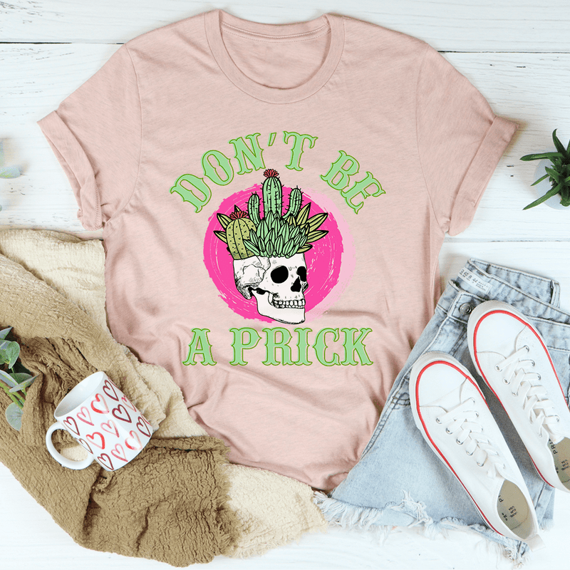 Don't Be A Prick Skull Tee Heather Prism Peach / S Peachy Sunday T-Shirt