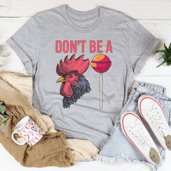 Don't Be A Sucker Tee Athletic Heather / S Peachy Sunday T-Shirt