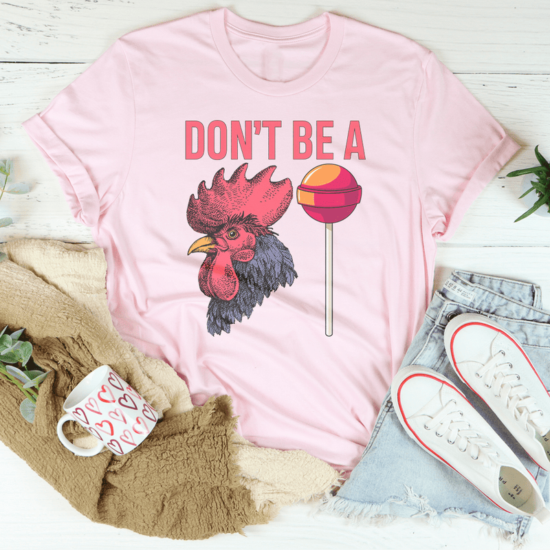 Don't Be A Sucker Tee Pink / S Peachy Sunday T-Shirt