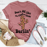 Don't Be Like The Rest Of Them Tee Mauve / S Peachy Sunday T-Shirt