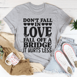 Don't Fall In Love Tee Peachy Sunday T-Shirt