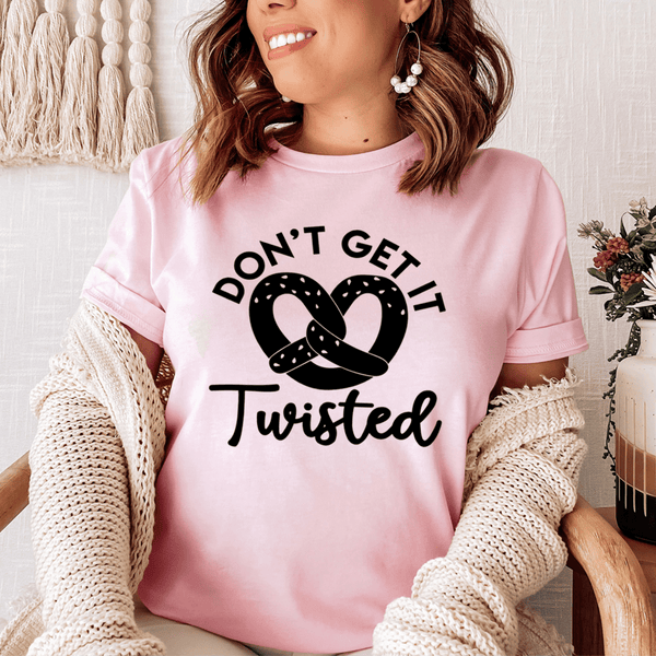 Don't Get It Twisted Tee Pink / S Peachy Sunday T-Shirt