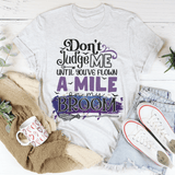 Don't Judge Me Until You've Flown A Mile On My Broom Tee Ash / S Peachy Sunday T-Shirt