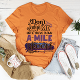 Don't Judge Me Until You've Flown A Mile On My Broom Tee Burnt Orange / S Peachy Sunday T-Shirt