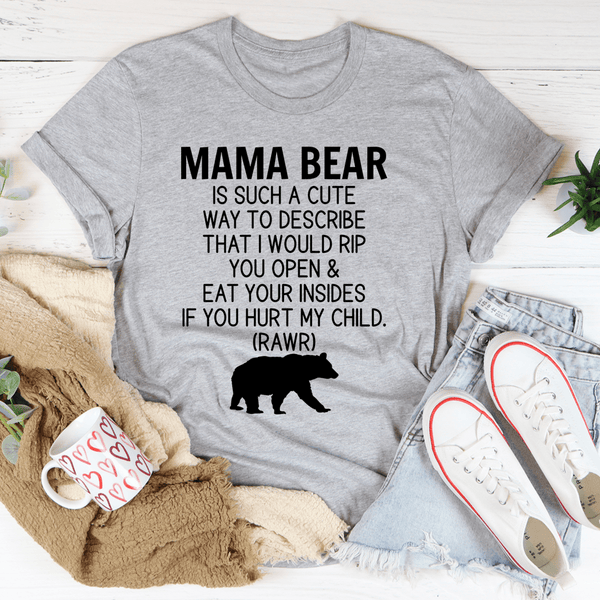 Don't Mess With Mama Bear Tee Athletic Heather / S Peachy Sunday T-Shirt