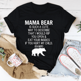 Don't Mess With Mama Bear Tee Black Heather / S Peachy Sunday T-Shirt