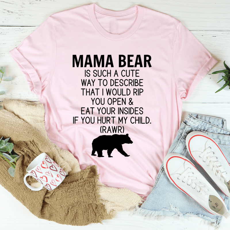 Don't Mess With Mama Bear Tee Pink / S Peachy Sunday T-Shirt