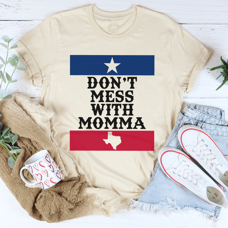Don't Mess With Momma Tee Heather Dust / S Peachy Sunday T-Shirt