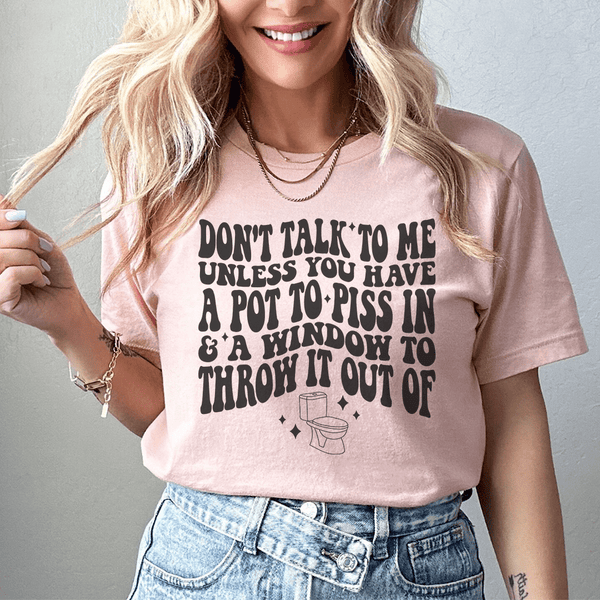 Don't Talk To Me Tee Peachy Sunday T-Shirt