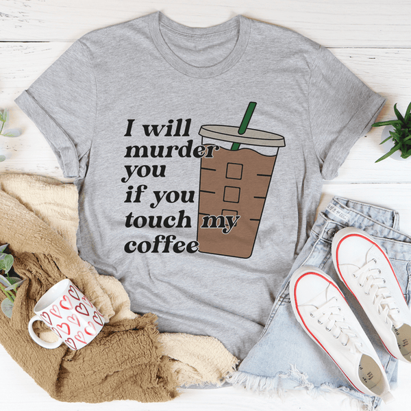 Don't Touch My Coffee Tee Athletic Heather / S Peachy Sunday T-Shirt