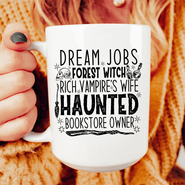 Dream Jobs Halloween Ceramic Mug 15 oz White / One Size CustomCat Drinkware T-Shirt