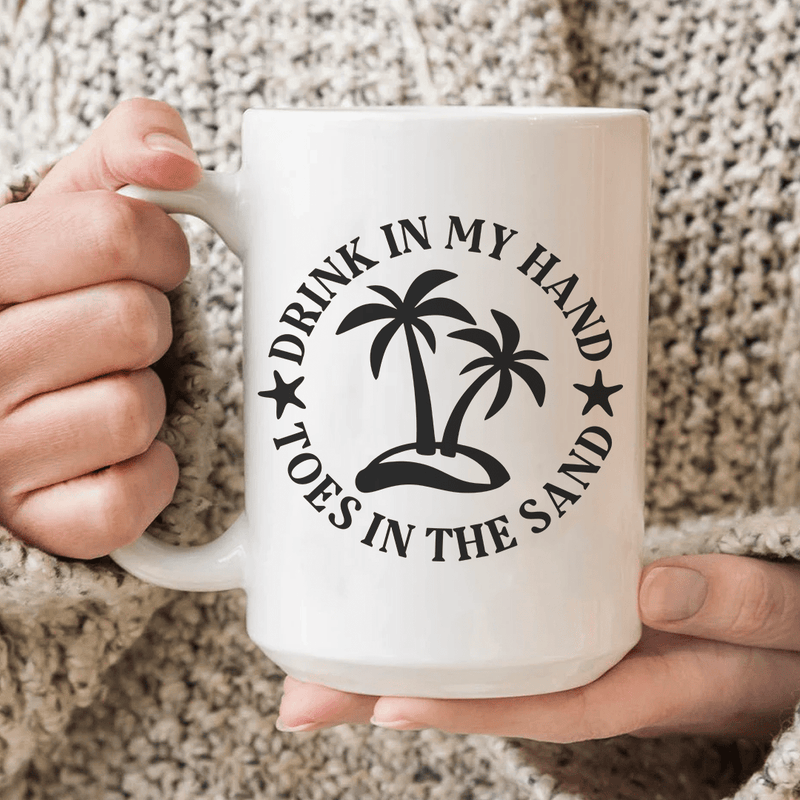 Drink In My Hand Toes In The Sand  Ceramic Mug 15 oz White / One Size CustomCat Drinkware T-Shirt
