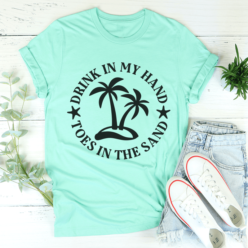 Drink In My Hand Toes In The Sand Tee Heather Mint / S Peachy Sunday T-Shirt