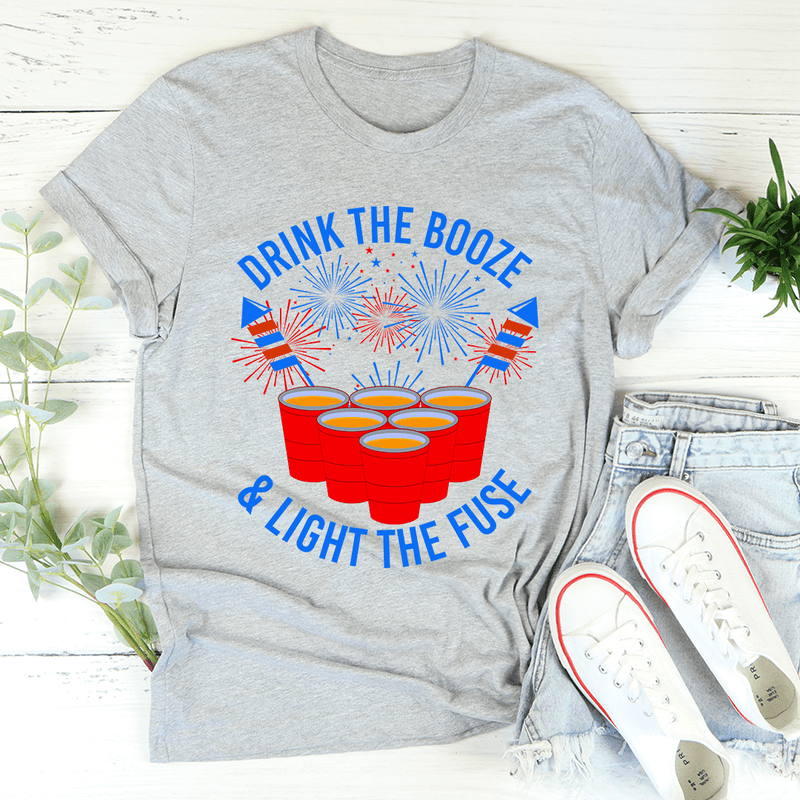 Drink The Booze & Light The Fuse Tee Athletic Heather / S Peachy Sunday T-Shirt