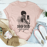 Drop Dead Gorgeous Tee Peachy Sunday T-Shirt