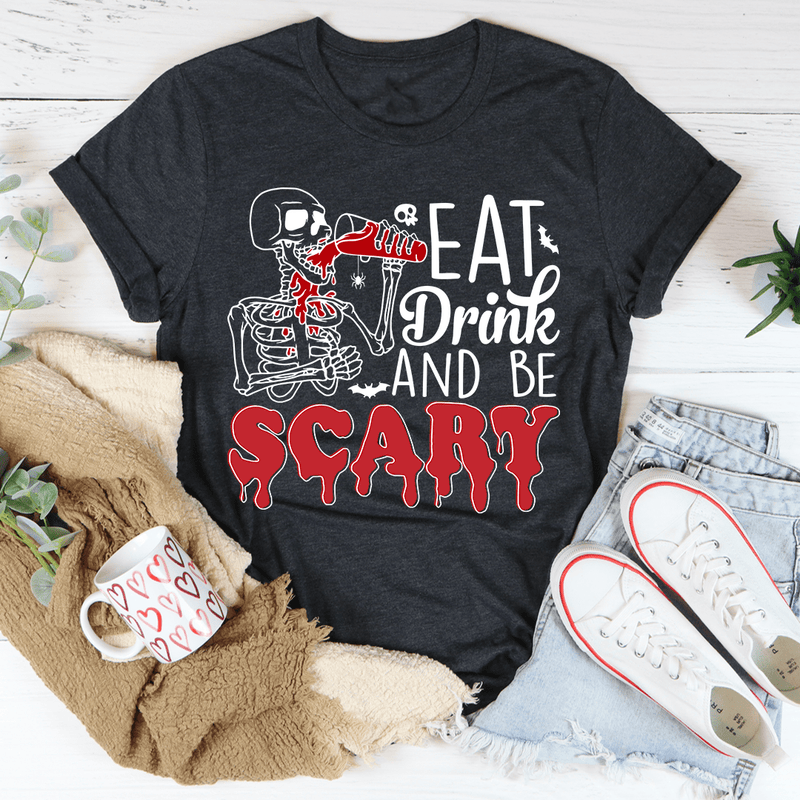 Eat Drink And Be Scary Tee Dark Grey Heather / S Peachy Sunday T-Shirt
