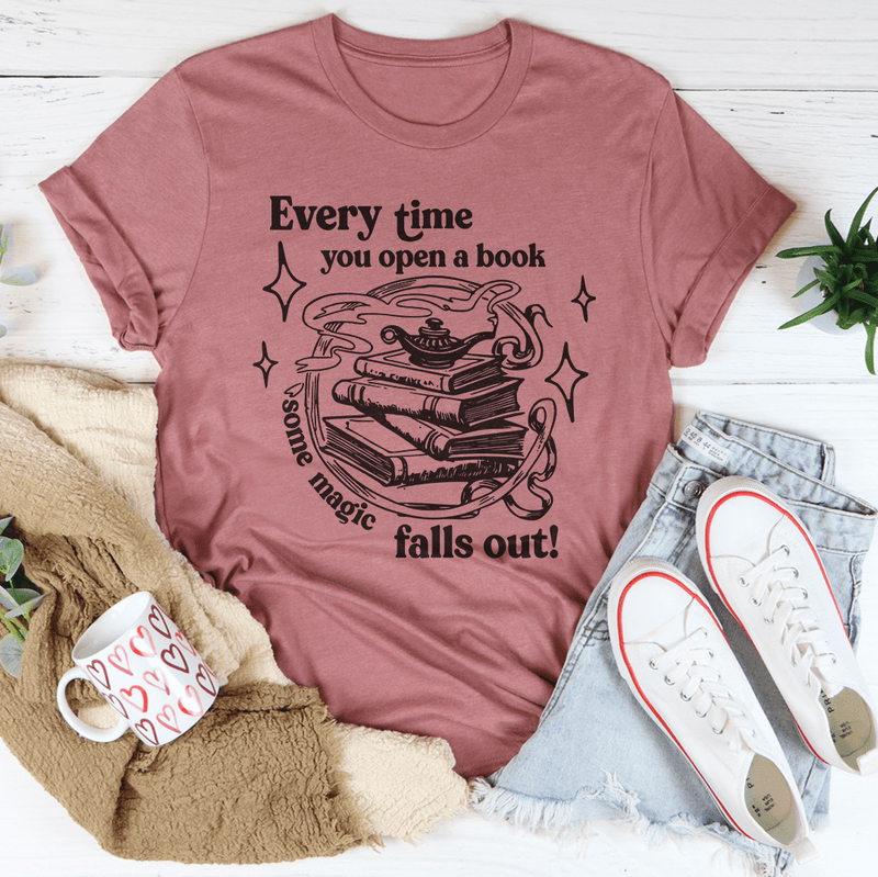 Every Time You Open A Book Some Magic Falls Out Tee Peachy Sunday T-Shirt