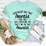 Everybody Has That Auntie That Will Cuss Everyone Out Tee Heather Prism Mint / S Peachy Sunday T-Shirt