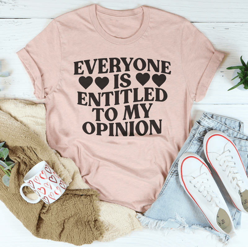 Everyone Is Entitled To My Opinion Tee Heather Prism Peach / S Peachy Sunday T-Shirt