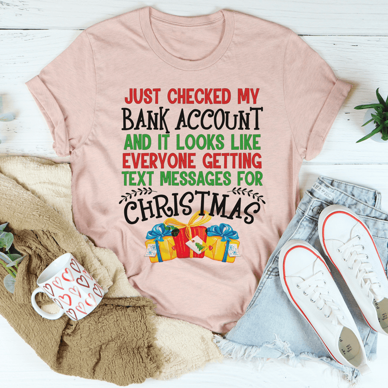 Everyone Is Getting Text Messages For Christmas Tee Heather Prism Peach / S Peachy Sunday T-Shirt
